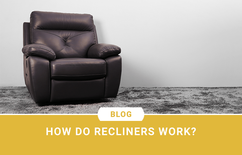 How Do Recliners Work